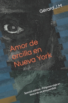 Paperback Amor de arcilla en Nueva York [Spanish] Book