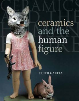 Paperback Ceramics and the Human Figure Book