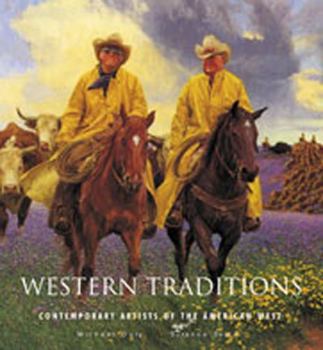 Hardcover Western Traditions: Contemporary Artists of the American West Book