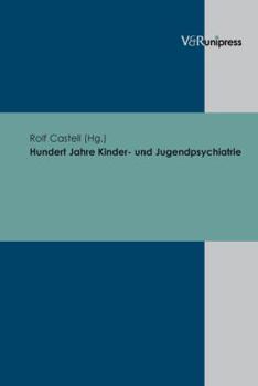 Hardcover Hundert Jahre Kinder- Und Jugendpsychiatrie [German] Book