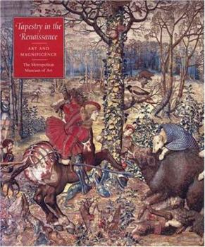 Hardcover Tapestry in the Renaissance: Art and Magnificence Book