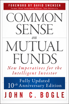 Paperback Common Sense on Mutual Funds, Updated 10th Anniversary Edition Book