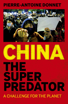 Paperback China the Super Predator: A Challenge for the Planet Book