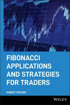 Hardcover Fibonacci Applications and Strategies for Traders Book