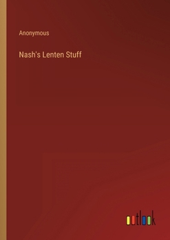 Nash's Lenten Stuff