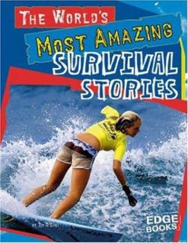 Hardcover The World's Most Amazing Survival Stories Book