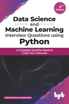 Paperback Data Science and Machine Learning Interview Questions Using Python: A Complete Question Bank to Crack Your Interview (English Edition) Book