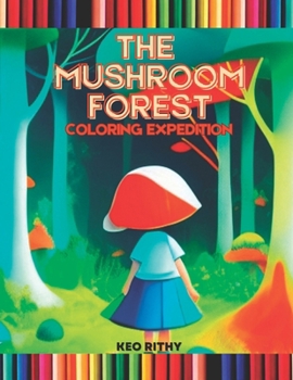 Paperback The Mushroom Forest: Coloring Expedition Book
