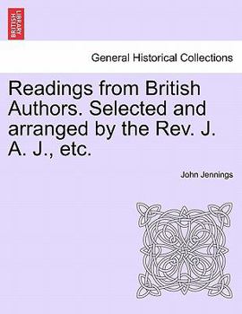 Paperback Readings from British Authors. Selected and Arranged by the REV. J. A. J., Etc. Book