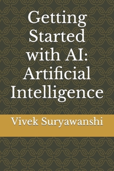 Paperback Getting Started with AI: Artificial Intelligence Book
