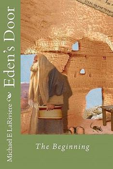 Paperback Eden's Door: Book 1 - The Beginning Book