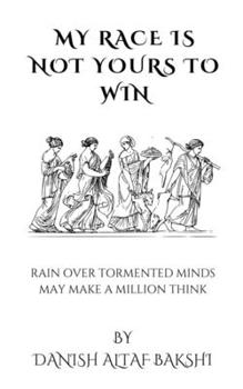 Paperback My Race Is Not Yours to Win Book