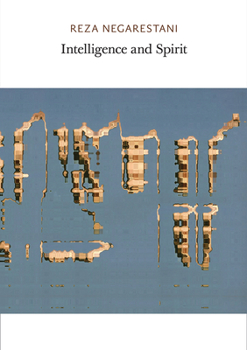 Intelligence and Spirit - Book  of the Urbanomic/Sequence Press