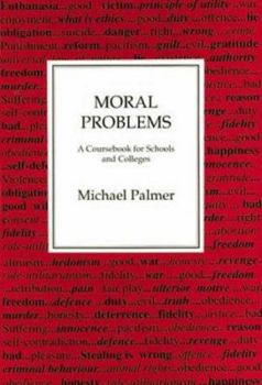 Paperback Moral Problems: A Coursebook for Schools And Colleges Book