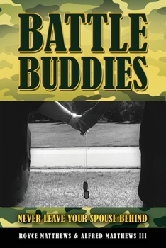 Paperback Battle Buddies: Never Leave Your Spouse Behind Book