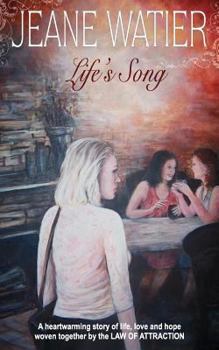 Life's Song - Book #1 of the Law of Attraction Trilogy