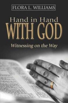 Paperback Hand in Hand With God: Witnessing on the Way Book