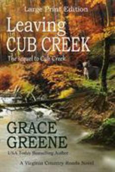Paperback Leaving Cub Creek [Large Print] Book