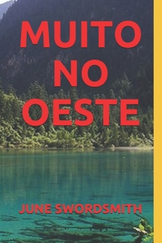 Paperback Muito No Oeste [Portuguese] Book