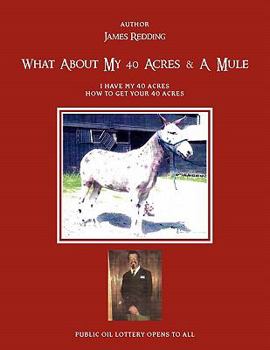 Paperback What about My 40 Acres & a Mule Book