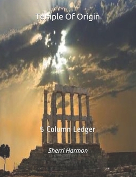 Paperback Temple Of Origin: 5 Column Ledger Book