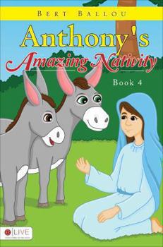 Paperback Anthony's Amazing Nativity Book