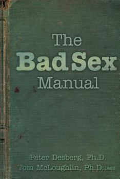 Paperback The Bad Sex Manual Book