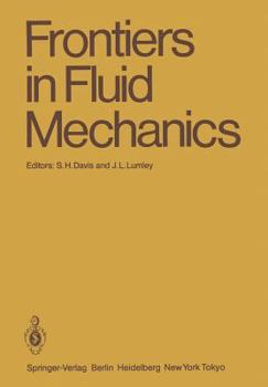 Paperback Frontiers in Fluid Mechanics: A Collection of Research Papers Written in Commemoration of the 65th Birthday of Stanley Corrsin Book