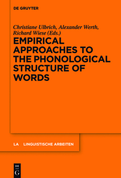 Hardcover Empirical Approaches to the Phonological Structure of Words Book
