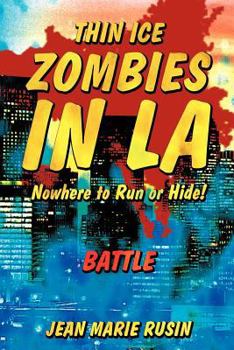 Paperback Thin Ice Zombies in La Nowhere to Run or Hide!: Battle Book