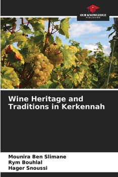 Paperback Wine Heritage and Traditions in Kerkennah Book