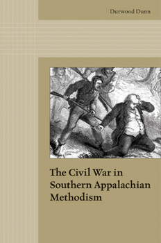 Hardcover The Civil War in Southern Appalachian Methodism Book