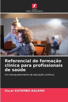 Paperback Referencial de formação clínica para profissionais de saúde [Portuguese] Book