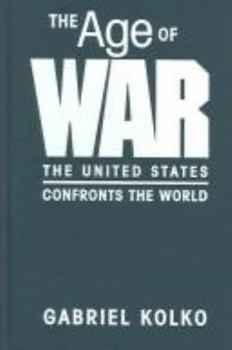 Paperback The Age of War: The United States Confronts the World Book