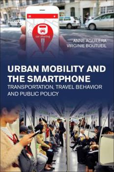 Urban Transportation and Mobile Ict: Mobility, Travel Behavior, and Public Policy
