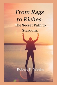 Paperback From Rags to Riches: The Secret Path to Stardom Book