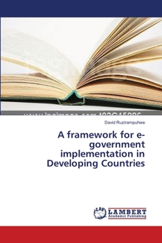 Paperback A framework for e-government implementation in Developing Countries Book