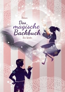 Paperback Das magische Backbuch: (Roman) [German] Book