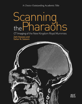Paperback Scanning the Pharaohs: CT Imaging of the New Kingdom Royal Mummies Book