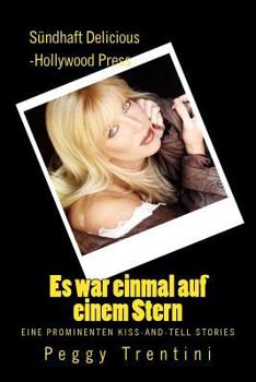 Paperback Es war einmal auf einem Stern: Eine Prominenten Kiss-And-Tell Stories [German] Book