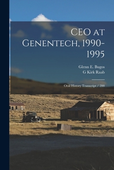 Paperback CEO at Genentech, 1990-1995: Oral History Transcript / 200 Book
