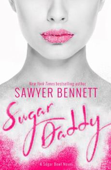 Sugar Daddy - Book #1 of the Sugar Bowl