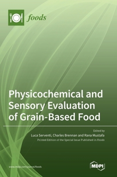 Hardcover Physicochemical and Sensory Evaluation of Grain-Based Food Book