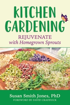 Paperback Kitchen Gardening: Rejuvenate with Homegrown Sprouts Book