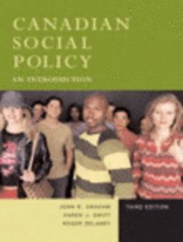 Paperback Canadian Social Policy: An Introduction (3rd Edition) Book