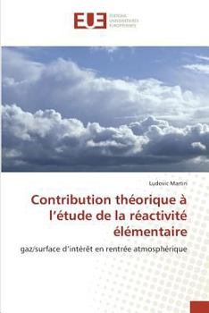 Paperback Contribution théorique à l''étude de la réactivité élémentaire [French] Book