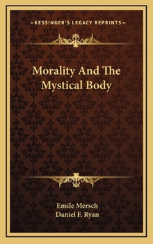 Hardcover Morality And The Mystical Body Book