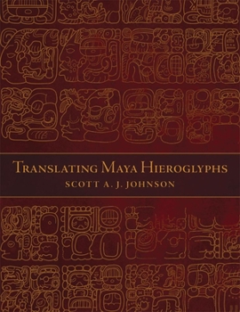 Paperback Translating Maya Hieroglyphs Book