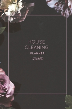 Paperback House Cleaning Planner: Daily Weekly Check List Routine For The Year For Your Home Journal Book