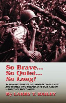 Paperback So Brave...So Quiet...So Long!: An anthology of heroes Book